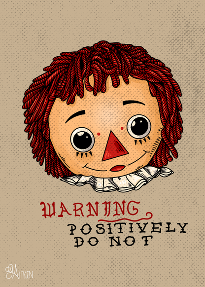Do Not 5x7 art print of a red-haired rag doll with the warning “Positively Do Not” on a textured beige background