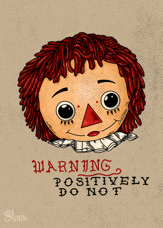 Do Not 5x7 art print of a red-haired rag doll with the warning “Positively Do Not” on a textured beige background