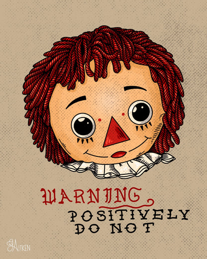 Do Not 8x10 art print of a red-haired rag doll with the warning “Positively Do Not” on a textured beige background